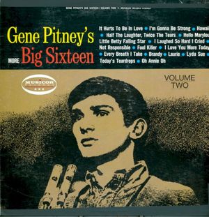 Gene Pitney’s More Big Sixteen, Volume 2