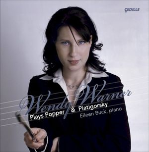 Wendy Warner Plays Popper & Piatigorsky