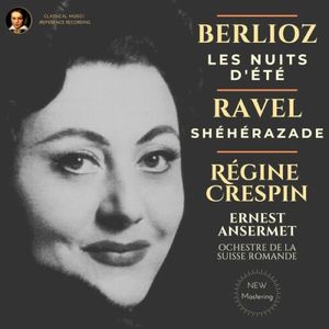 Berlioz: Les Nuits d'été & Ravel: Shéhérazade