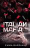 Russian mafia tome 2 ; italian mafia