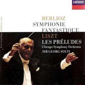 Berlioz: Symphonie fantastique / Liszt: Les Préludes (Live)
