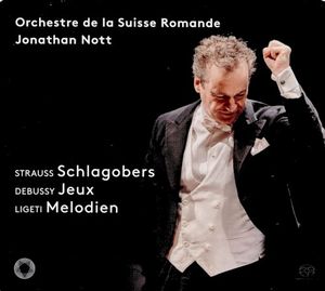 Strauss: Schlagobers / Debussy: Jeux / Ligeti: Melodien
