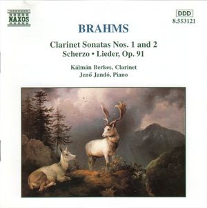 Clarinet Sonatas nos. 1 and 2 / Scherzo / Lieder, op. 91