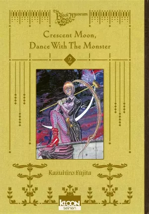 Crescent Moon, Dance with the Monster, tome 2