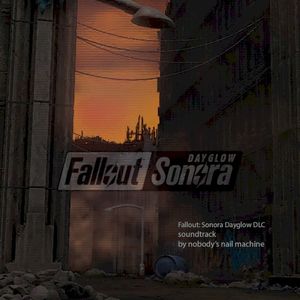 Dayglow (Fallout: Sonora DLC Soundtrack) (OST)