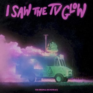 I Saw the TV Glow: The Original Soundtrack (OST)