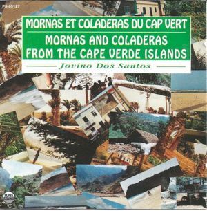 Mornas et coladeras du cap vert: Mornas and Coladeras From the Cape Verde Islands