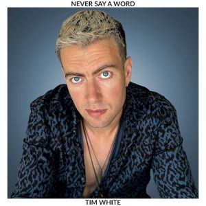 Never Say A Word (Single)