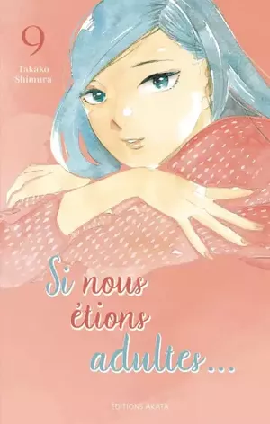 Si nous étions adultes..., tome 9