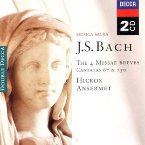 The 4 Missae Breves / Cantatas 67 & 130