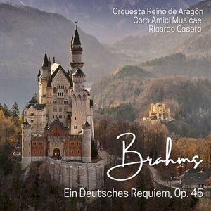 Brahms: Ein Deutsches Requiem, Op. 45 (Live)