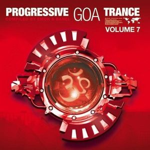 Progressive Goa Trance, Volume 7