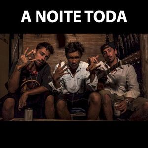 A Noite Toda (Single)