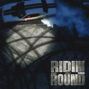 Ridin Round (Single)