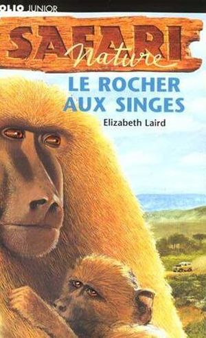 Safari Nature, Tome 2 : Le rocher aux singes