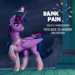 Path Back to Harmony (bank pain remix)