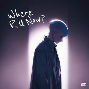 Where R U Now? (Single)