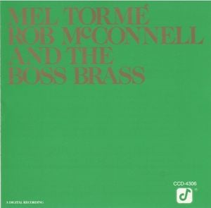 Mel Tormé, Rob McConnell & The Boss Brass