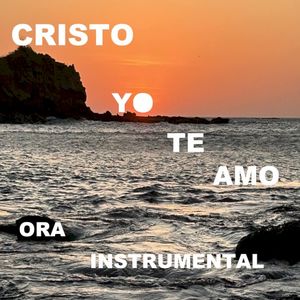 CRISTO YO TE AMO (Single)