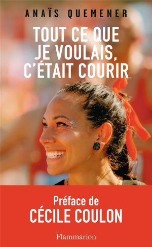 Tout ce que je voulais, c'était courir