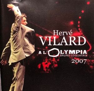 Hervé Vilard à l'Olympia 2007 (Live)