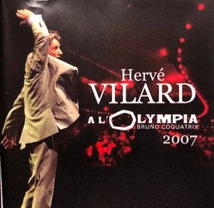 Hervé Vilard à l’Olympia 2007 (Live)