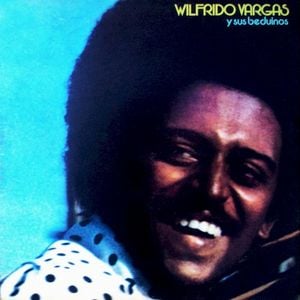 Wilfrido Vargas y sus Beduinos