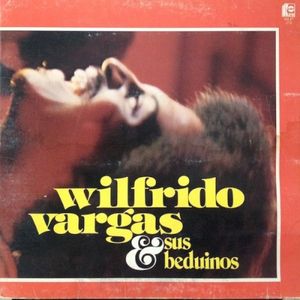 Wilfrido Vargas & sus Beduinos