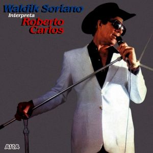 Waldik Soriano Interpreta Roberto Carlos