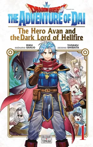 Dragon Quest: The Adventure of Daï - The Hero Avan and the Dark Lord of Hellfire, tome 1