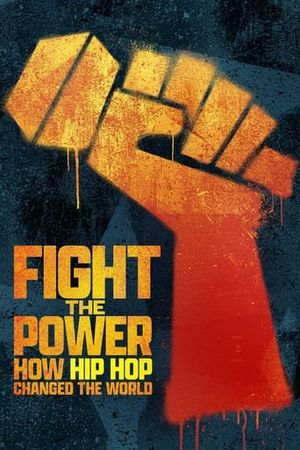 Fight the Power - Comment le Hip-Hop a changé le monde