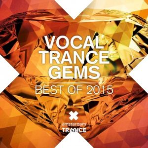 Vocal Trance Gems (Best Of 2015)