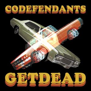 Codefendants X Get Dead (EP)