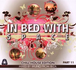 In Bed With Space - Part 11 (Chill House Edition)
