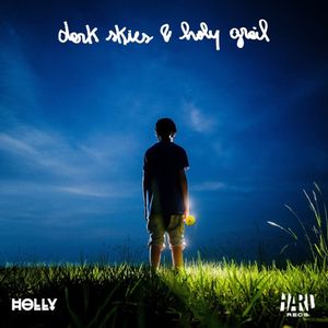 Dark Skies & Holy Grail