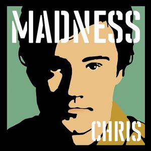 Madness, by Chrissy Boy (EP)