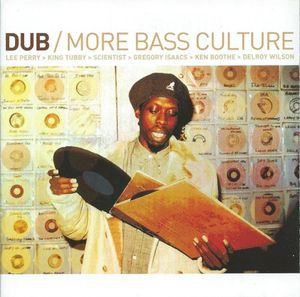 Dub/More Bass Culture