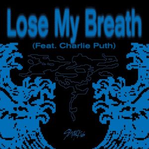 Lose My Breath (Single)