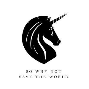 So Why Not Save the World (Single)