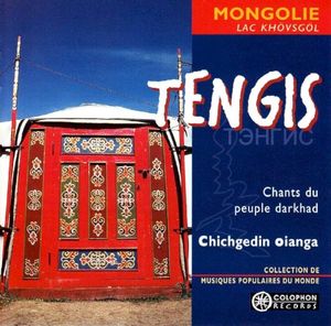 Tengis: Chants du peuple darkhad