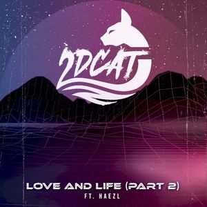 Love and Life (Part 2) (Single)