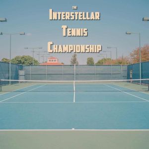 The Interstellar Tennis Championship (EP)