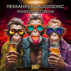 Monkeys Get Drunk (Single)