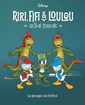 La Plongée de l'effroi - Riri, Fifi & Loulou : section frissons, tome 8