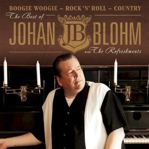 The Best of Johan Blohm with the Refreshments