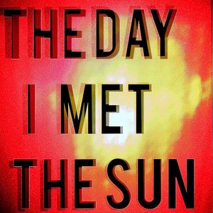 The Day I Met the Sun (Single)