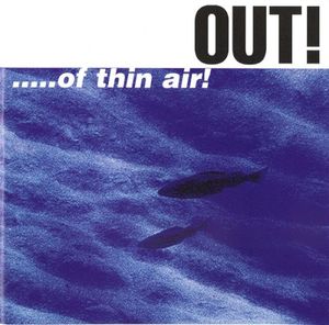 Out!...Of Thin Air: A Collection From Thin Air Productions