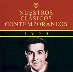 Nuestros clásicos contemporáneos (1953): ¿Copla o bolero?