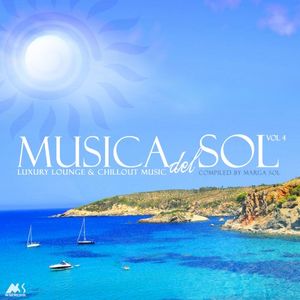 Música Del Sol, Vol. 4 (Luxury Lounge & Chillout Music)