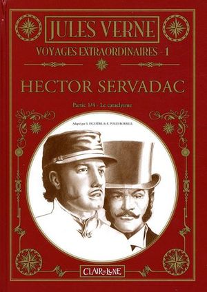 Le Cataclysme - Le Voyage extraordinaire d'Hector Servadac, tome 1
